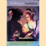 	Verborgen verhalen: betekenissen van Vlaamse en Nederlandse schilderijen 15e - 18e eeuw
Annemarie Vels Heijn e.a.
€ 9,00