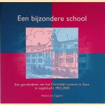 Een bijzondere school: een geschiedenis van het Christelijk Lyceum te Zeist
Michiel van Diggelen
€ 8,00