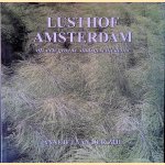 Lusthof Amsterdam, of: Een groene stadsgeschiedenis
Annejet van der Zijl
€ 12,50