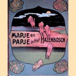 Mapje en Papje in het Hazenbosch door Marie Hildebrandt