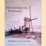 Het landschap van Rembrandt: wandelingen in en om Amsterdam
Boudewijn Bakker e.a.
€ 12,50