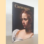 Caravaggio: zijn complete werk door Sebastian Schütze