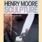 Henry Moore: Sculpture: with comments by the artist door David Mitchinson