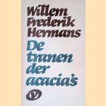 De tranen der acacia's door Frederik Willem Hermans