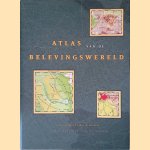 Atlas van de belevingswereld + kaart door Louise van Swaaij e.a.