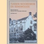 Tussen Noordwijk en Renswoude:  Herinneringen aan Henk baron Taets van Amerongen van Renswoude door Robert van Lit