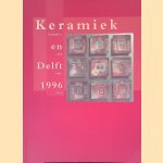 Keramiek en Delft 1996 = Ceramics and Delft 1996
Marjan Unger
€ 9,00