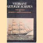 Vierkant getuigde schepen: ontwikkeling, gebruik en Hoogtijdagen door Tony Hutson