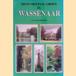 Monumentaal groen in Wassenaar en omgeving door Frans Micklinghoff