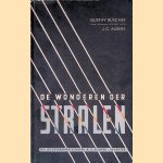 De wonderen der stralen door Gustav Büscher