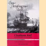 Dese aengename tocht: Chatham 1667: herbezien door zeemansogen door C.J.W. van Waning e.a.