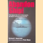 Abandon Ship! The Saga of the U.S.S. Indianapolis, the Navy's Greatest Sea Disaster. door Richard F. Newcomb