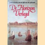 De horizon verlegd: reisjournalen uit de tijd van de zeilvaart door D.J. Douwes