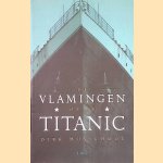 Vlamingen op de Titanic door Dirk Musschoot