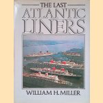 The Last Atlantic Liners door William H. Miller