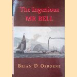 The Ingenious Mr.Bell door Brian D. Osborne