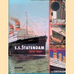 S.S. Statendam 1929-1940: de geschiedenis van het Dubbelschroef Turbine Stoomschip Statendam en de NV Maildienst der Holland-Amerika Lijn door Ir. F. van Tuikwerd