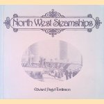 North West Steamships door Edward Paget-Tomlinson