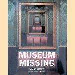 Museum of the Missing: The High Stakes of Art Crime door Simon Houpt