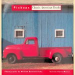 Pickups: Classic American Trucks door Harry Moses e.a.