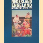 Nederland - Engeland: reflecties over zee door Irene Jacobs e.a.