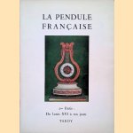 La pendule française: 2ème partie: Du Louis XVI à nos jours
Documentation recueillie auprès de nos penduliers
€ 50,00