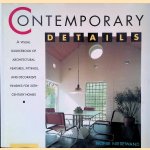 Contemporary Details: A Visual Sourcebook of Architectural Features, Fittings, and Decorative Finishes for 20th-Century Homes door Nonie Niesewand