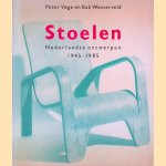 Stoelen: Nederlandse ontwerpen 1945-1985 door Peter Vöge e.a.