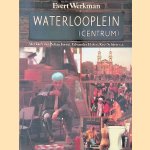 Waterlooplein (Centrum): met foto's van Zoltán Forrai, Ed van der Elsken , Kees Scherer e.a. door Evert Werkman