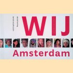 Wij Amsterdam: van Afghanistan tot Zwitserland door Daniel Koning e.a.