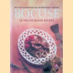 Bocuse: De Nieuwe Franse Keuken: Het standaardwerk van de wereldberoemde chefkok door Paul Bocuse