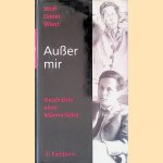 Ausser mir: Geschichte einer Männerliebe door Wolf Dieter Wiest