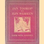 Schets over het leven en enkele werken van Jan Toorop door Miek Janssen