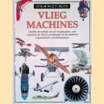 Ooggetuigen: Vliegmachines: ontdek de wereld van de vliegmachine, van Leonardo da Vinci's ornithopter tot de moderne supersonische straalvliegtuigen door Andrew Nahum