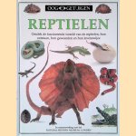 Ooggetuigen: Reptielen: ontdek de fascinerende wereld van de reptielen, hun ontstaan, hun gewoonten en hun levenswijze door Colin MacCarthy