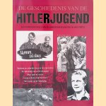 De geschiedenis van de Hitlerjugend: een indringend beeld van de jongerenafdeling van de Nazi-Partij door Brenda Ralph Lewis