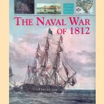 The Naval War of 1812 door Robert Gardiner