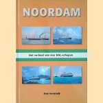 Noordam: het verhaal van vier HAL-schepen door Bram Oosterwijk