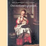 Over merklappen gesproken...  De geschiedenis van de Nederlandse merklap vooral belicht vanuit Noord-Nederland
M.G.A. Schipper-van Lottum
€ 8,00