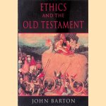 Ethics and the Old Testament
John Barton
€ 8,00