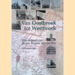 Van Oostbroek tot Westbroek: het verhaal van de zes dorpen van De Bilt door Joost van der Spek