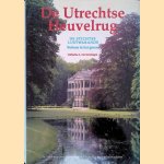 De Utrechtse Heuvelrug: de Stichtse lustwarande: Buitens in het groen door Catharina L. van Groningen