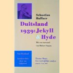 Duitsland 1939: Jekyll & Hyde door Sebastian Haffner