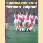 Europacup XVIII: Europacup 1972-1973
Herman Kuiphof
€ 8,00