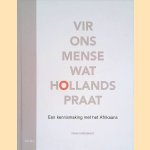 Vir ons mense wat Hollands praat: een kennismaking met het Afrikaans *GESIGNEERD*
Pamm Dingemans
€ 15,00