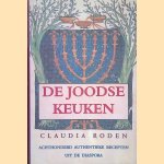 De Joodse keuken: achthonderd authentieke recepten uit de diaspora door Claudia Roden