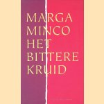 Het Bittere Kruid: een kleine kroniek door Marga Minco