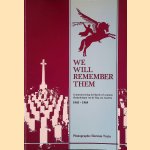 We Will Remember Them: Commemorating the Battle of Arnhem = Herdenkingen van de Slag om Arnhem 1945-1969 door Herman Truin