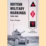 British Militaty Markings 1939 - 1945 door Peter Hodges