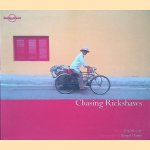 Chasing Rickshaws door Tony Wheeler e.a.